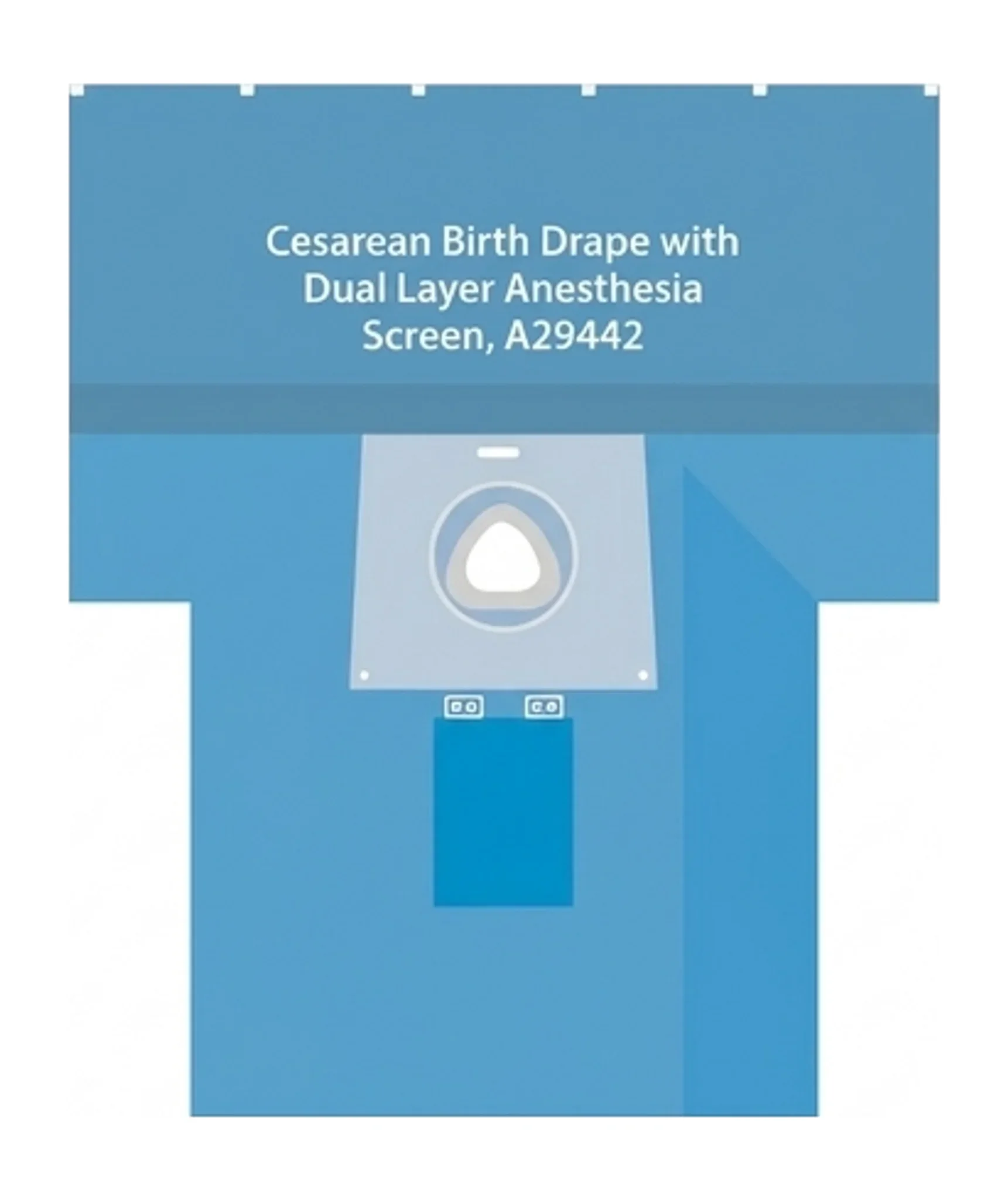 Cesarean Birth Drape with Dual Layer Anesthesia Screen, A29442