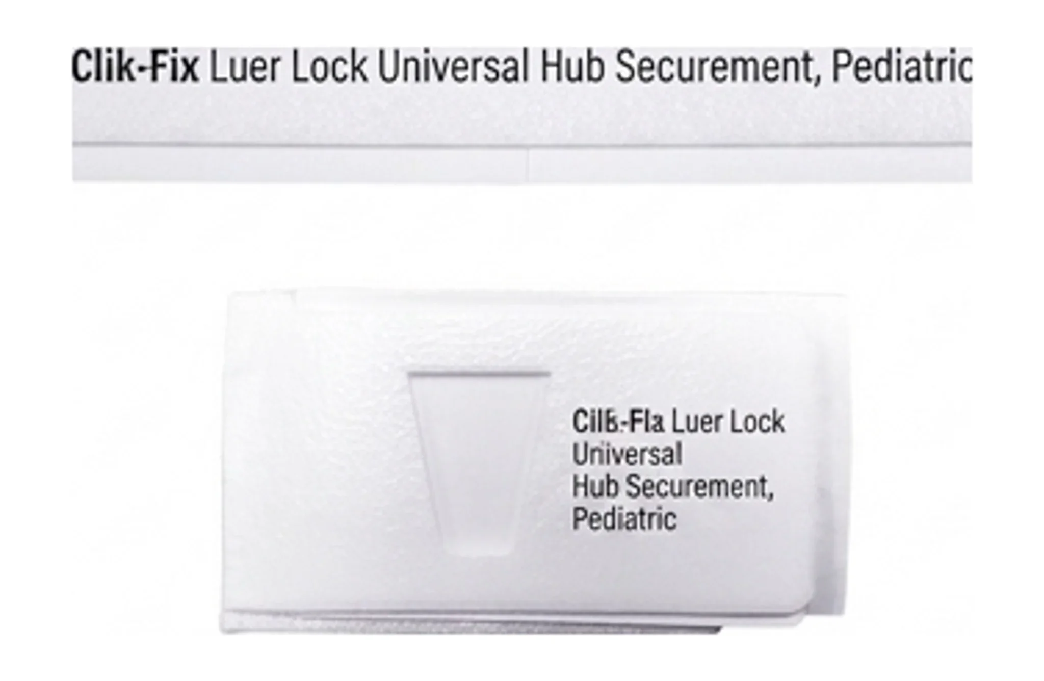 Clik-Fix Luer Lock Universal Hub Securement, Pediatric